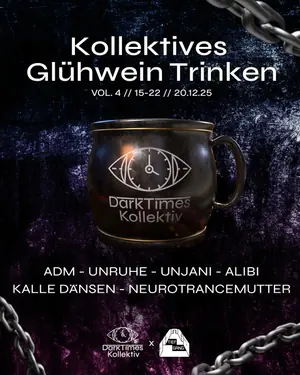 Hey Friends, Es ist wieder soweit! Unser alljährliches Kollektives Glühweintrinken steht wieder an! Gemeinsam…
